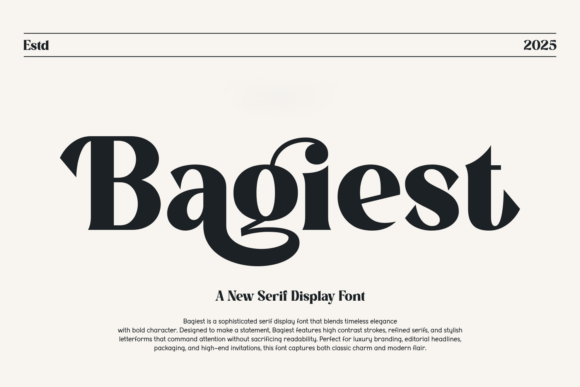 Bagiest: A Luxurious Serif Display Font for Digital Design