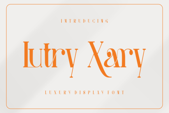 Lutry Xary: A Luxury Display Typeface for Elegant Digital Branding